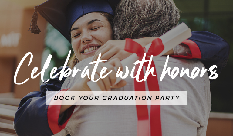 Celebrate with honors | Book Your Graduation Party