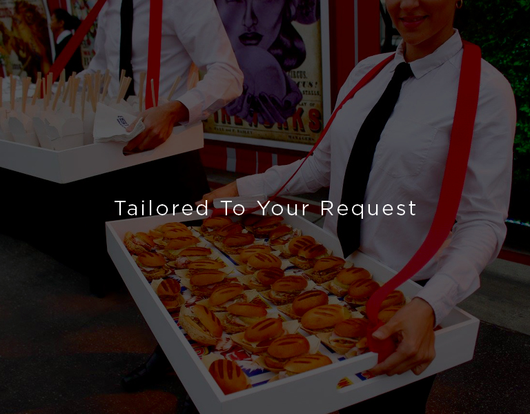 tailored to your request