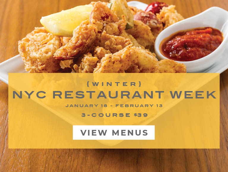 Winter NYC Restaurant Week | Monday - Friday January 18 - February 13, 2022 | 2 - Course $39 | View Menu