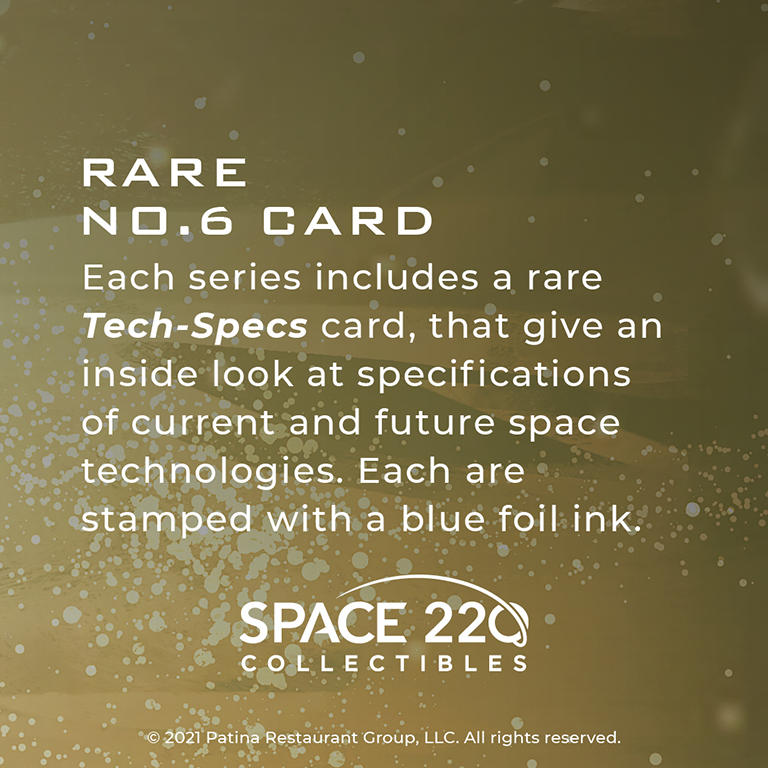 Rare Number 6 Card. Each series includes a rare Tech-Specs card, that give an inside look at specifications of current and future space technologies. Each are stamped with a blue foil ink.